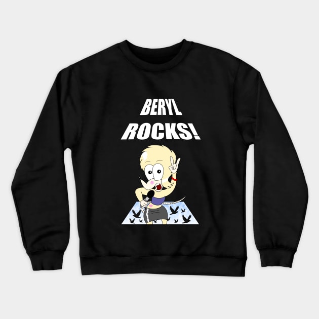 Beryl rocks! Crewneck Sweatshirt by belugatoons